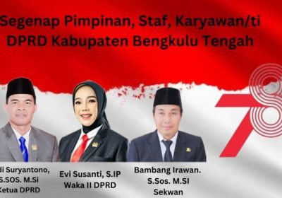 DPRD kabupaten Bengkulu tengah mengucapkan hari kemerdekaan Republik Indonesia ke 78
